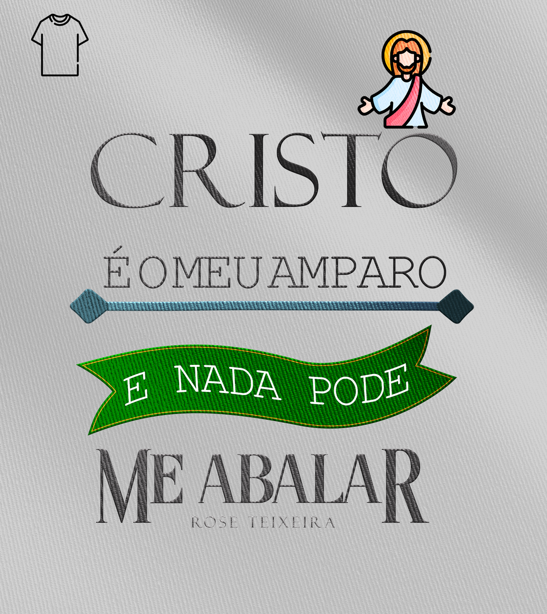 Nome do produto: Camiseta Masculina Rose Teixeira - Cristo é Meu Amparo