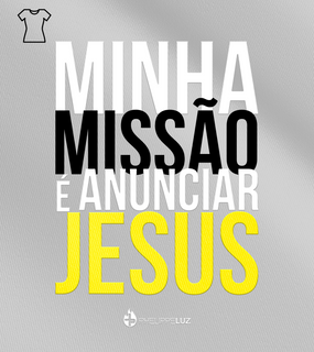 Camiseta Feminina Phelippe Luz - Minha Missão 2