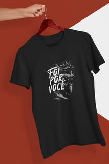 Nome do produtoT-shirt Unissex - Foi por Você