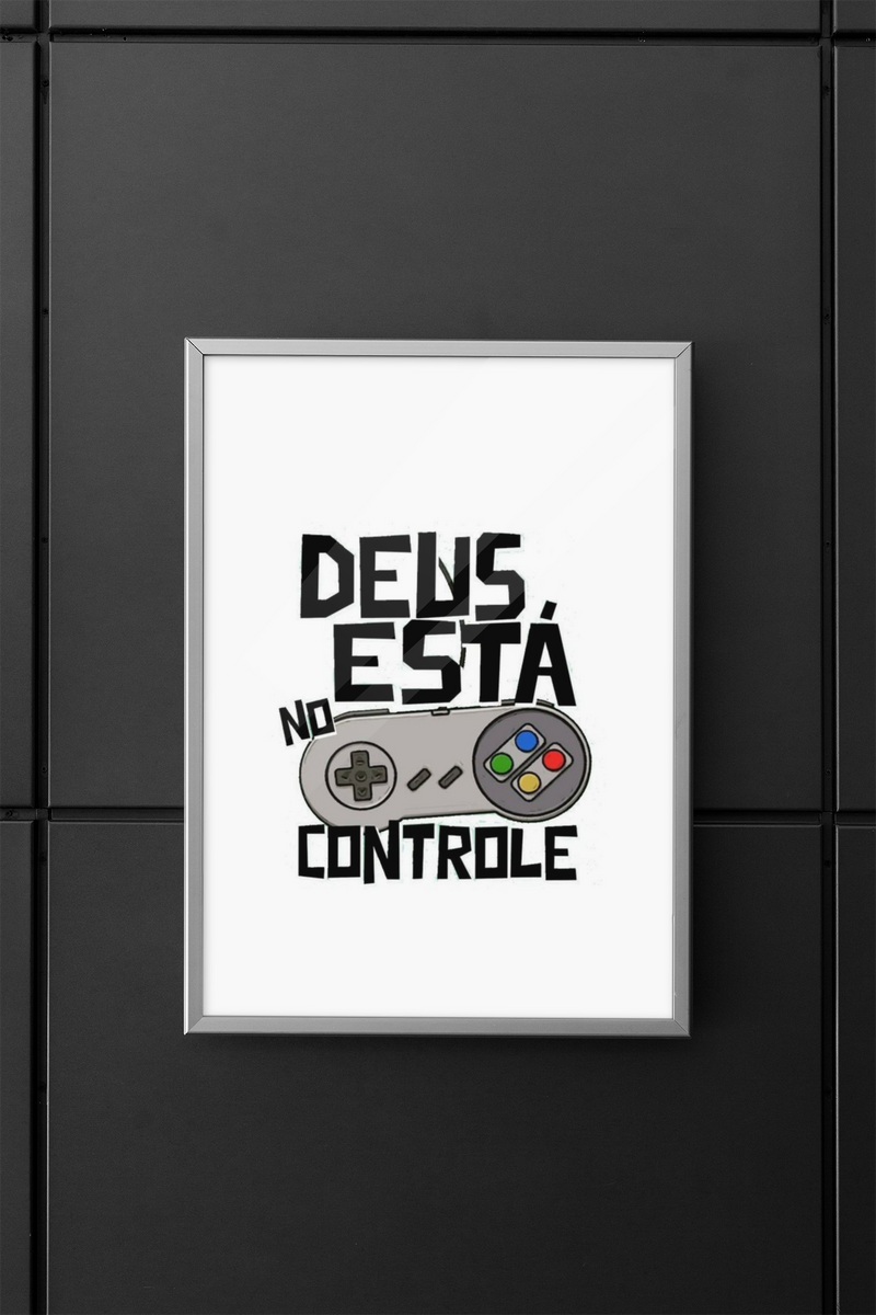 Nome do produto: Pôster Retrato - Deus no Controle