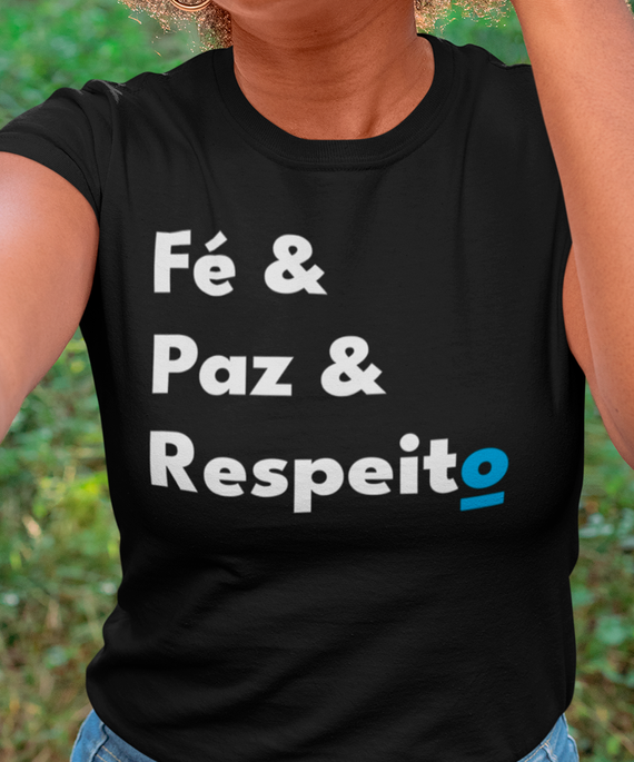 Fé & Paz & Respeito