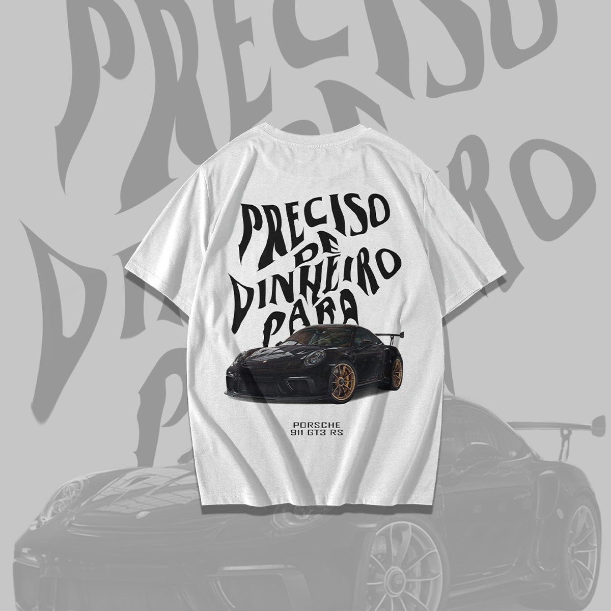 Nome do produto: Camiseta Preciso de Dinheiro Para Porsche