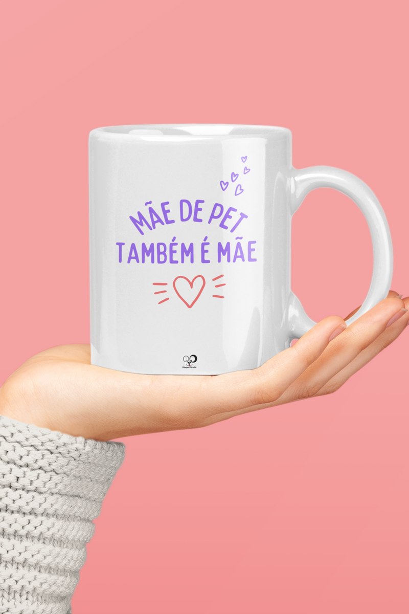 Nome do produto: Caneca - Mãe de pet também é mãe