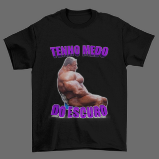 Camiseta EU TENHO MEDO DO ESCURO