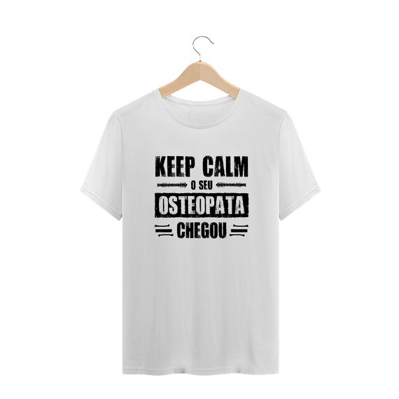 Camiseta Osteopata - Keep Calm (Estampa Preta)