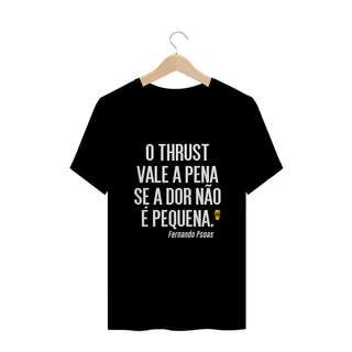 Nome do produtoCamiseta Thrust Fernado Psoas - StillSincero