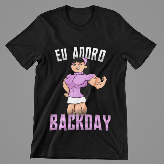 Camisa Eu Adoro Backday