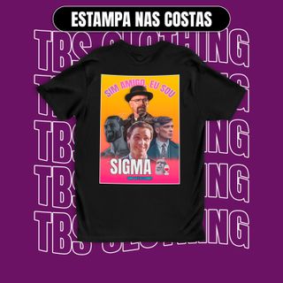 Nome do produto(Estampa nas costas) Sim amigo, eu sou SIGMA!