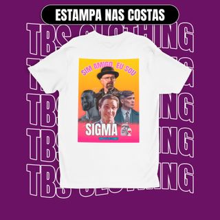 Nome do produto(Estampa nas costas) Sim amigo, eu sou SIGMA!