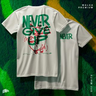 Nome do produtoCamiseta // NEVER GIVE UP // OFF WHITE E BRANCA (((MALHA PREMIUM)))