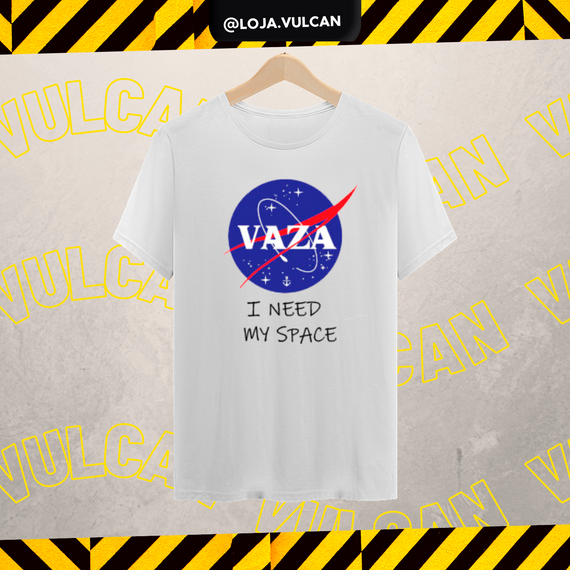 CAMISETA - VAZA I NEED MY SPACE