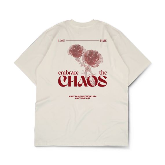 Embrace The Chaos - Anythink Oversized