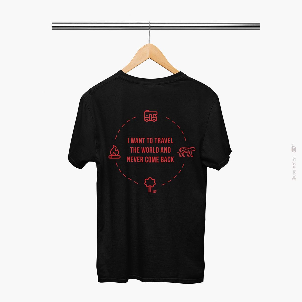 Nome do produto: Travel The World and Never Come Back - Camiseta Unissex Quality Preta 