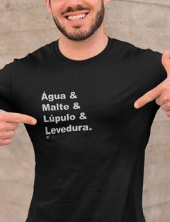 Camiseta Água & Malte & Lúpulo & Levedura PRETA e CNZ CHUMBO