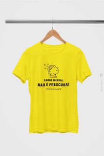 Nome do produtoCamiseta SAÚDE MENTAL NÃO É FRESCURA - Setembro Amarelo