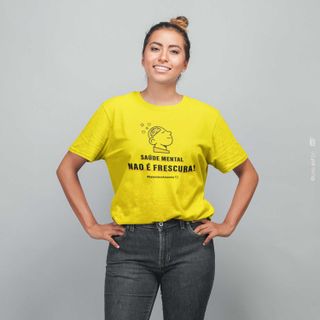 Nome do produtoCamiseta SAÚDE MENTAL NÃO É FRESCURA - Setembro Amarelo