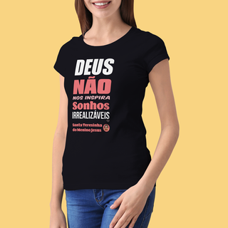 Camiseta Santa Teresinha - Sonhos - Feminina