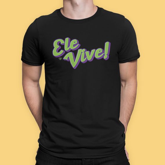 Camiseta Ele Vive