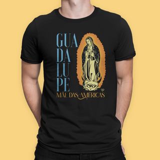 Camiseta Guadalupe Mãe das Américas