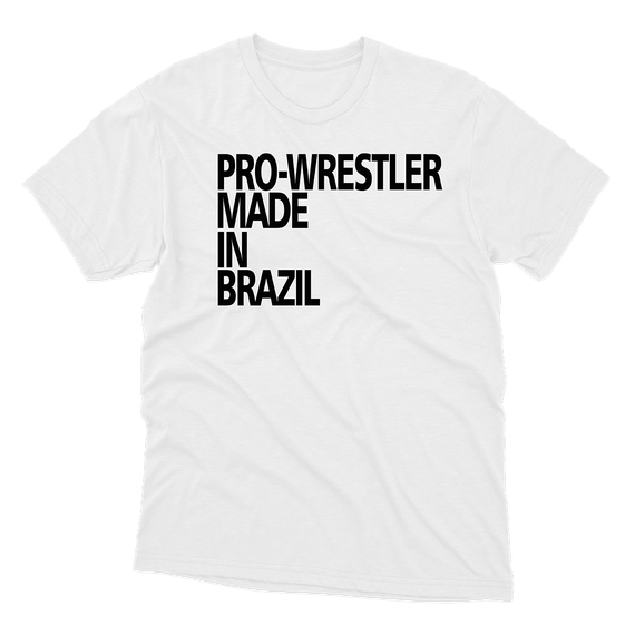 PRO-WRESTLER MADE IN BRAZIL