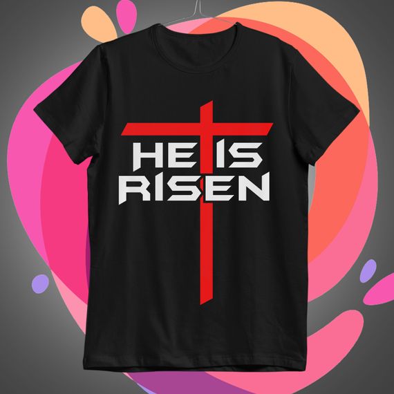 He is Risen 02 Camiseta