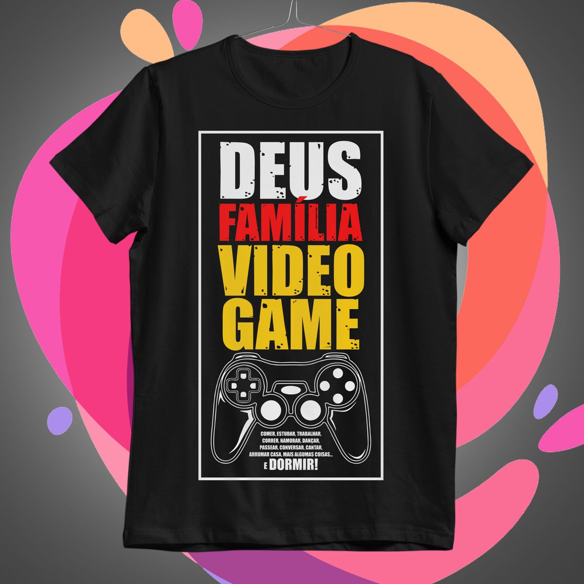Nome do produto: Deus, Família, Video Game Camiseta