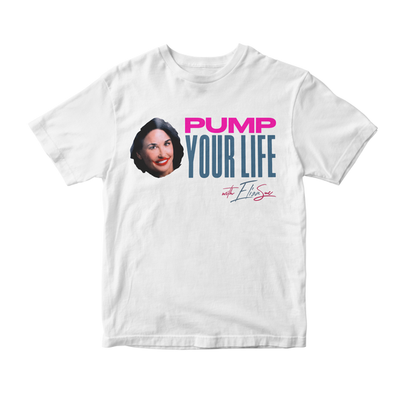 Camiseta Pump Your Life with ElisaSue (The Substance - A Substância)