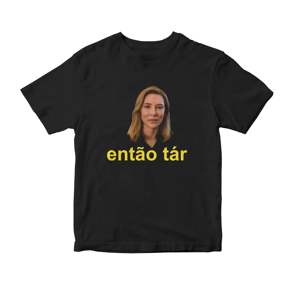 Nome do produto: Camiseta Então Tár (Lydia - Cate Blanchett)