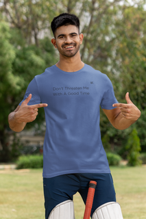 Camiseta Estonada - Don't Threaten Me With A Good Time