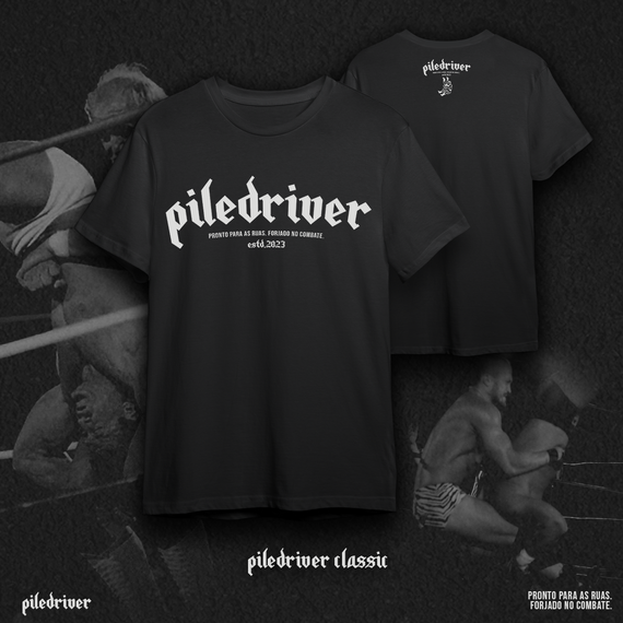 Camiseta Piledriver Classic - Preta