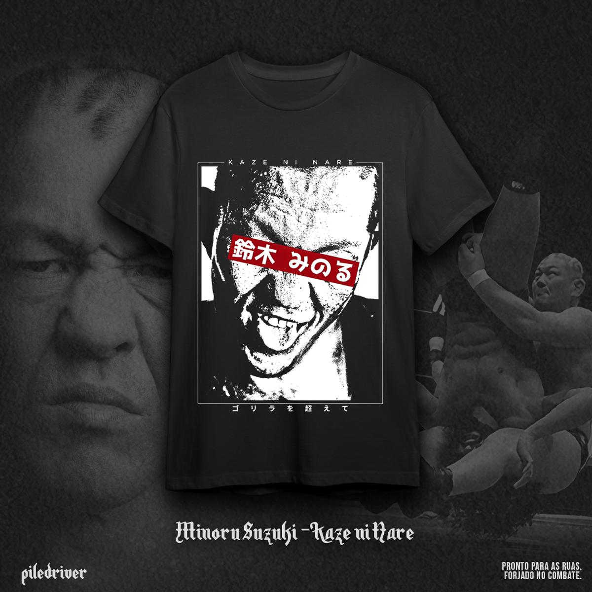 Nome do produto: Camiseta Minoru Suzuki - Kaze ni Nare