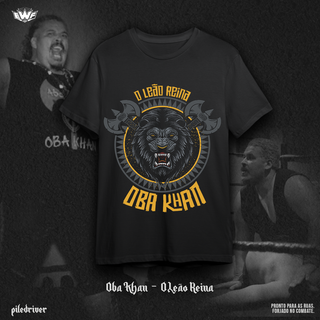 Nome do produtoCamiseta Oba Khan - O Leão Reina  [EWF]