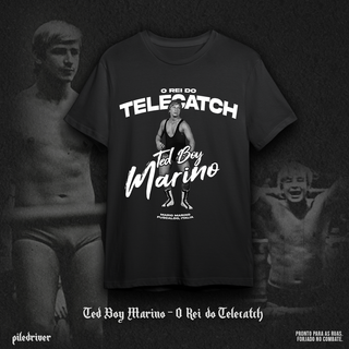 Nome do produtoCamiseta Ted Boy Marino - O Rei do Telecatch