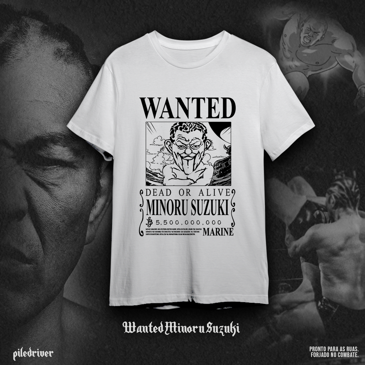 Nome do produto: Camiseta Wanted Minoru Suzuki 