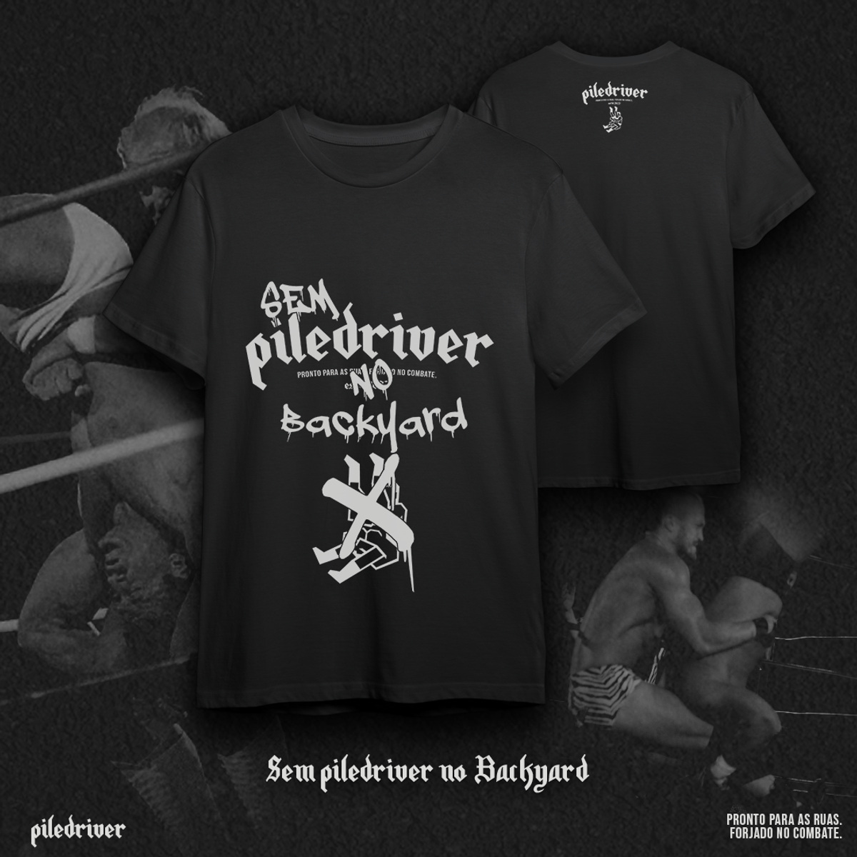 Nome do produto: Camiseta Sem Piledriver no Backyard - Preta