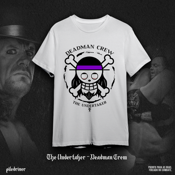 Camiseta The Undertaker: Deadman Crew - Branca