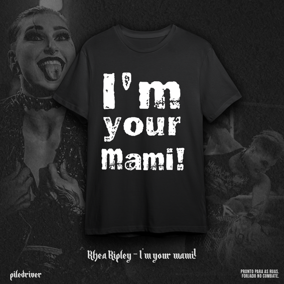 Camiseta Rhea Ripley I'm your mami!