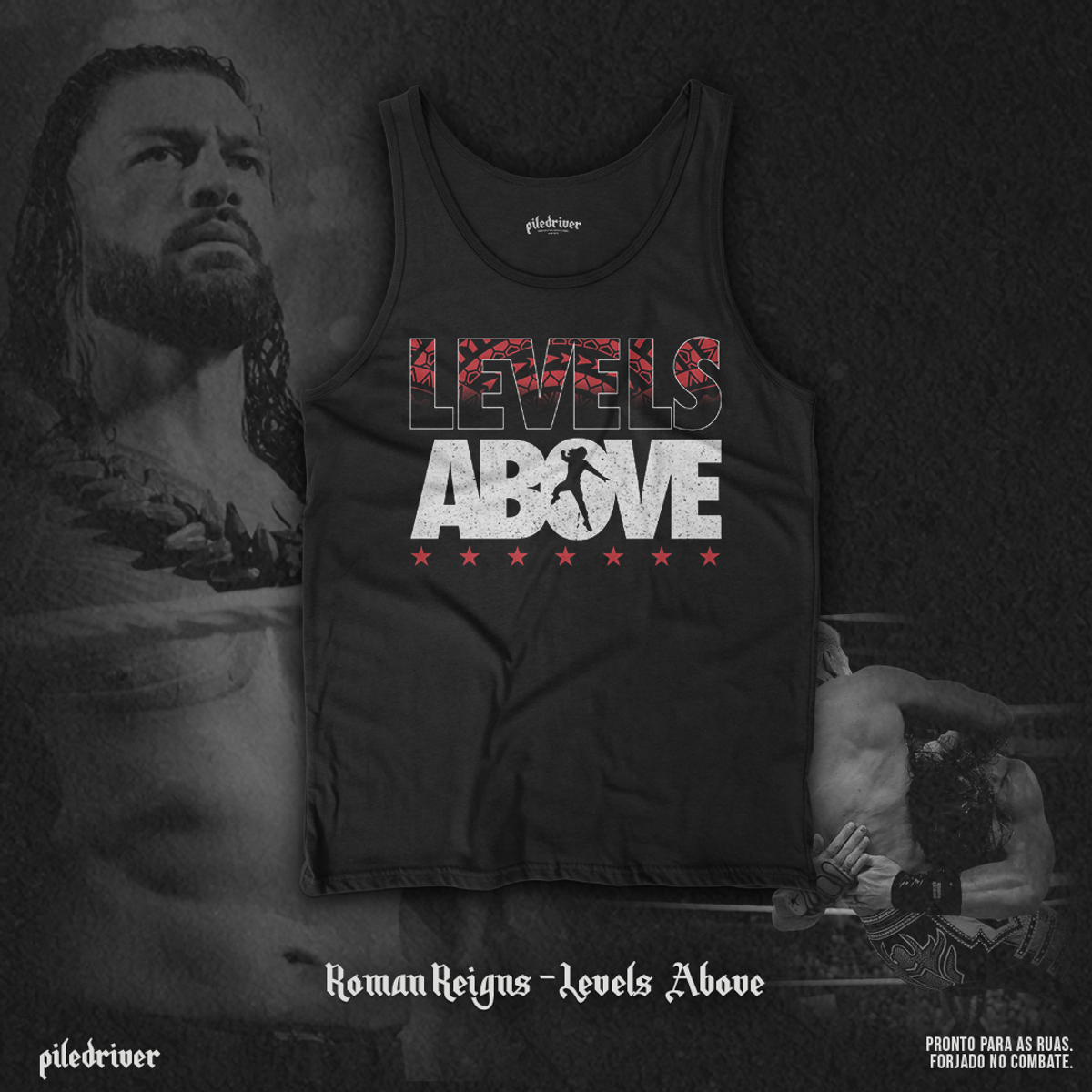 Nome do produto: Regata Roman Reigns - Levels Above