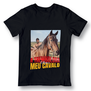 Nome do produtoCamiseta - A trembolona é para o meu cavalo