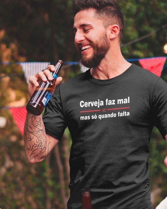 Camiseta de Boteco Cerveja faz mal, mas só quando falta