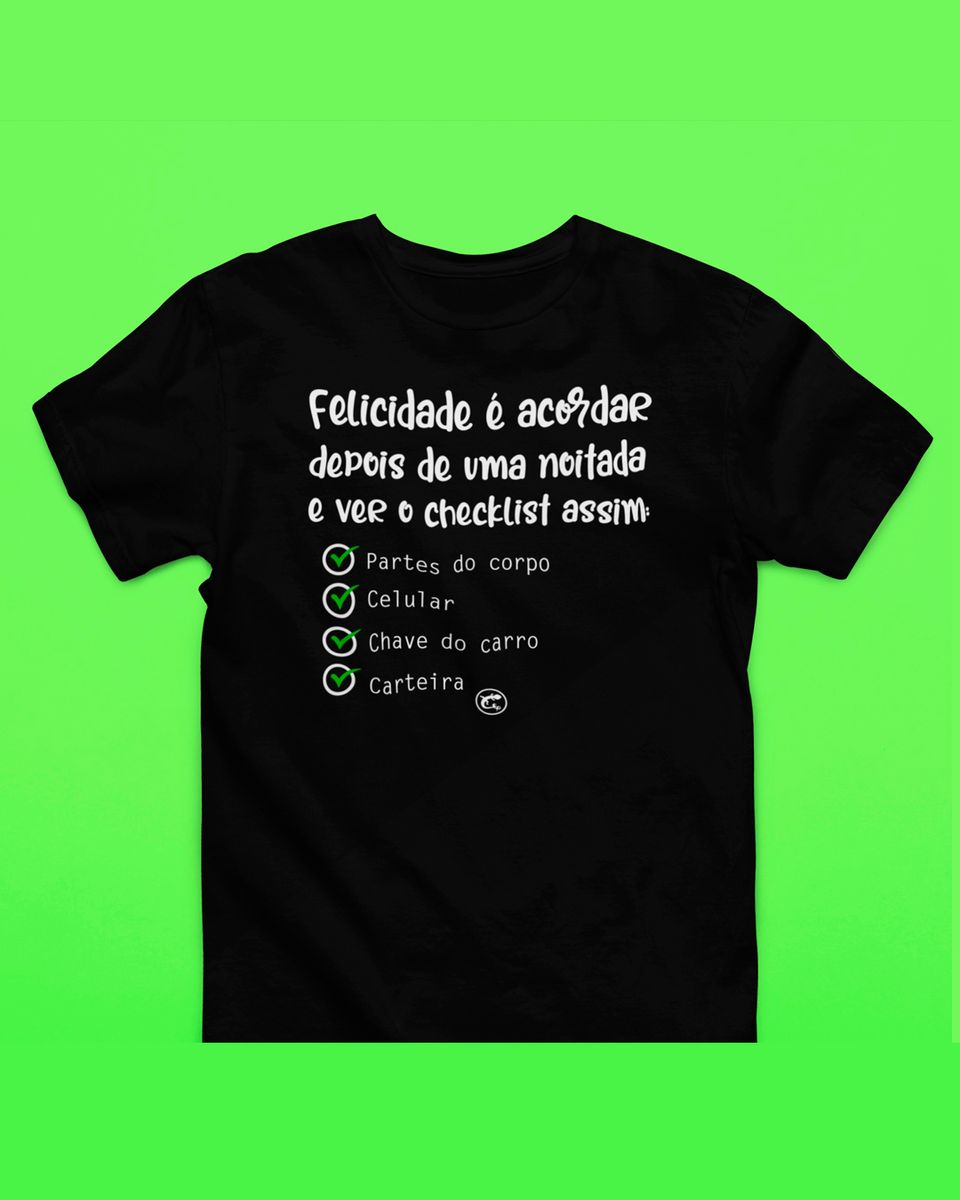 Nome do produto: Camiseta de Boteco Felicidade do Checklist