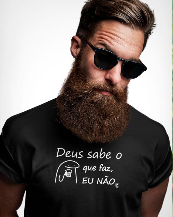 Camiseta Deus sabe o que faz, eu não