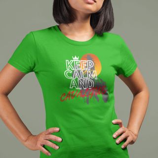 Camiseta Feminina Baby Long 100% Algodão:  Keep Calm And Cavalgue