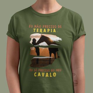 Camiseta Feminina Baby Long: Eu Não Preciso De Terapia, Eu Só Preciso Do Meu Cavalo