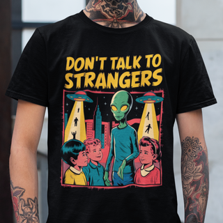 Nome do produtoCamiseta Unissex - Dont talk to strangers