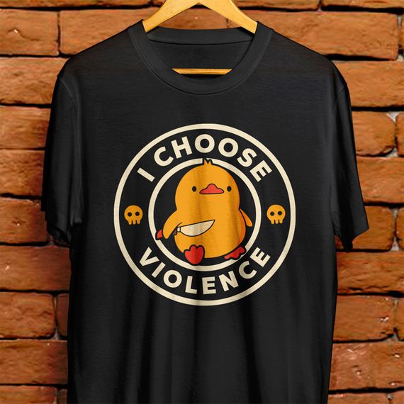 Camiseta Unissex - I choose violence 