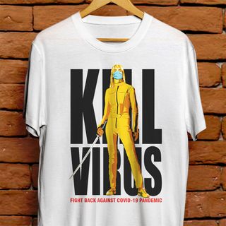 Camiseta Unissex - KILL VIRUS