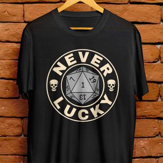Camiseta - Never lucky