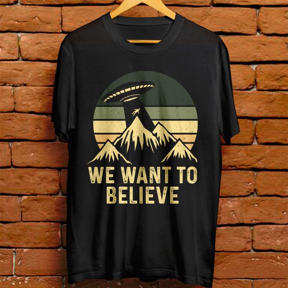 Camiseta - We want to believe