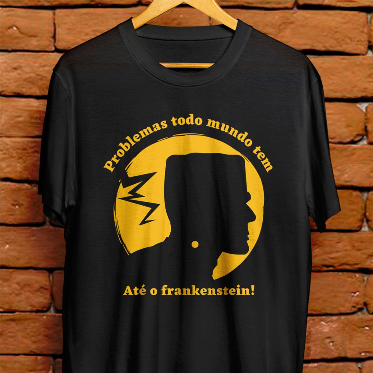 Nome do produto: Camiseta Unissex - Problemas todo mundo tem, até o frankenstein!